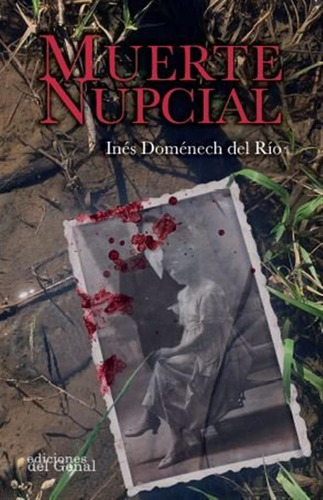 Muerte Nupcial - Domenech Del Rio, Ines