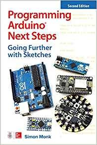 Programming Arduino Next Steps Going Further With Sketches, 