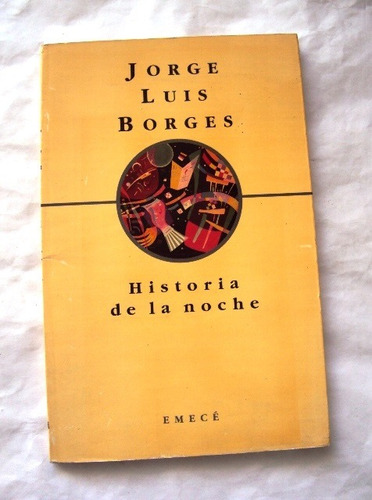 Jorge Luis Borges, Historia De La Noche - L20