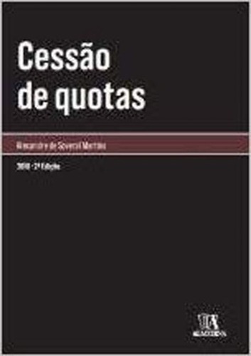 Cessao De Quotas, De Martins, Alexandre De Soveral. Editora Almedina Brasil, Capa Mole, Edição 1ª Edição - 2016 Em Português