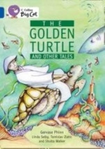 The Golden Turtle And Other Stories - Sapphire/band 16