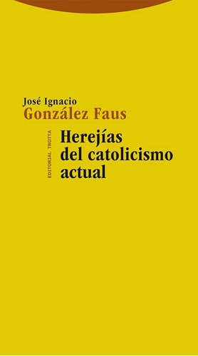 Herejías Del Catolicismo Actual (estructuras Y Procesos - Re