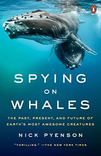 Libro: Spying On Whales: The Past, Present, And Future Of