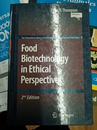Food Biotechnology In Ethical Perspective