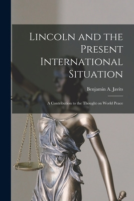 Libro Lincoln And The Present International Situation; A ...
