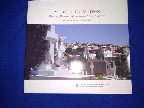 Voces En El Panteón.(historias Y Personajes Del Cementerio N