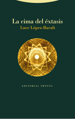 Libro La Cima Del Éxtasis - Lopez-baralt, Luce