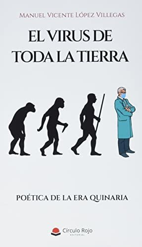 Libro El Virus De Toda La Tierra De Manuel Vicente López Vil