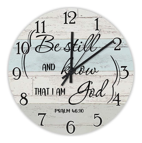 Be Still And Know That I Am God 46:10 Reloj Versículo Bíbl