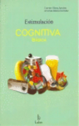 Estimulaciãâ³n Cognitiva Bãâ¡sica, De García-sánchez, Carmen. Editorial Lebón, Tapa Blanda En Español