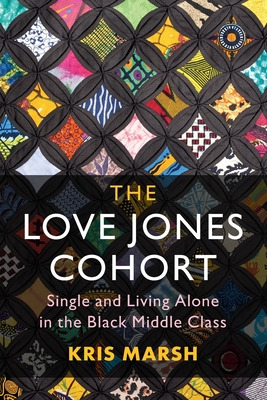 Libro The Love Jones Cohort: Single And Living Alone In T...