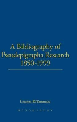 A Bibliography Of Pseudepigrapha Research 1850-1999 - Lor...