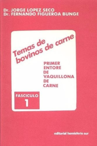 López Seco: Primer Entore De Vaquillona De Carne