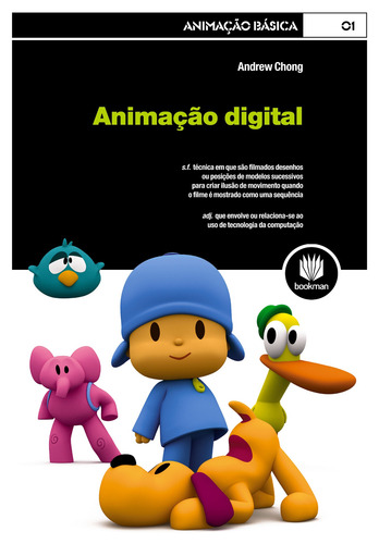 Animação Digital, de Chong, Andrew. Animação Básica (1), vol. 1. Editorial Bookman Companhia Editora Ltda., capa mole em português, 2011