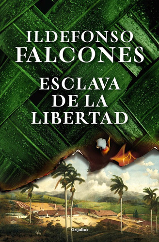 Esclava De La Libertad - Falcones Idelfonso