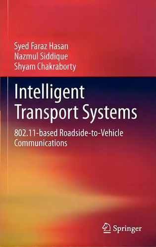 Intelligent Transport Systems, De Syed Faraz Hasan. Editorial Springer Verlag New York Inc, Tapa Dura En Inglés