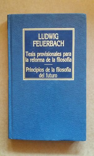 Tesis Provisionales Para La Reforma Dela Filosofía Feuerbach