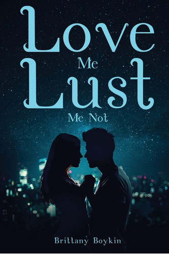 Libro En Inglés: Love Me, Lust Me Not
