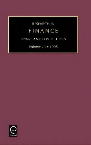 Research In Finance, De Andrew H. Chen., Vol. 13. Editorial Emerald Publishing Limited, Tapa Dura En Inglés, 1995