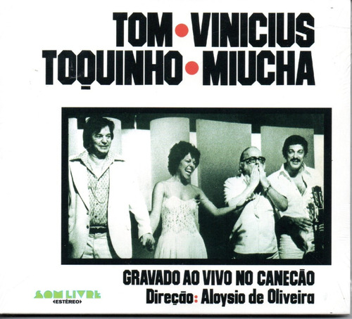 Cd Tom, Vinicius, Toquinho E Miucha - Ao Vivo No Canecão