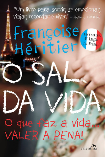 O Sal da Vida, de Héritier, Françoise. Editora Valentina Ltda, capa mole em português, 2013