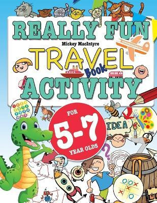 Libro Really Fun Travel Activity Book For 5-7 Year Olds :...