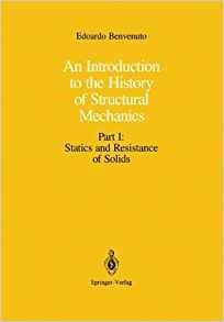 An Introduction To The History Of Structural Mechanics Part 
