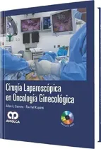 Comprar Libro - Cirugía Laparóscopica En Oncologia Ginecológica, De Allan L. Covens Y Otros. Editorial Amolca En Español
