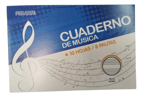 Cuaderno De Musica Pauta Entera  Proarte 10 Hojas / 8 Pautas