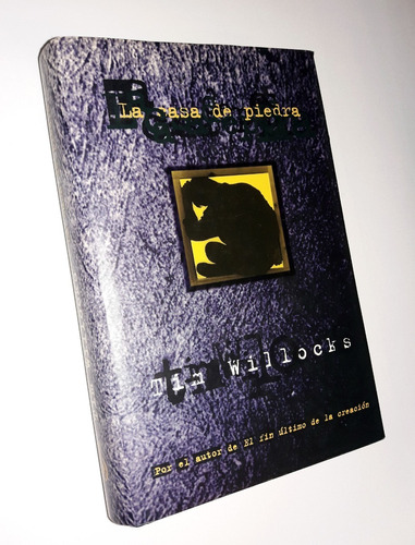 La Casa De Piedra  _ Tim Willocks - Ediciones B