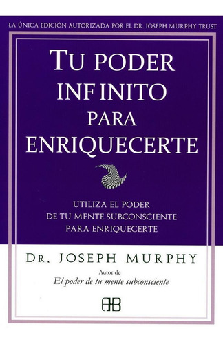 Tu Poder Infinito Para Enriquecerte