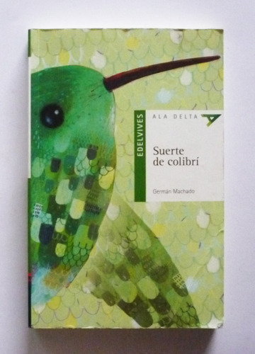 Suerte De Colibri - German Machado