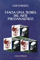 Comprar Hacia Una Teoria Del Arte Psicoanalitico