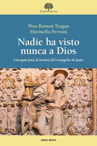 Nadie Ha Visto Nunca A Dios - Pius Ramón Tragan