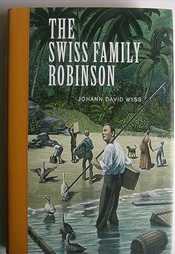 The Swiss Family Robinson / Pd.