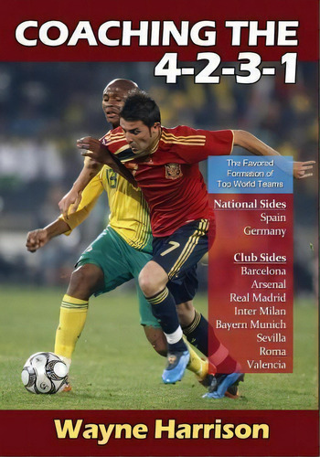 Coaching The 4-2-3-1, De Wayne Harrison. Editorial Reedswain Incorporated, Tapa Blanda En Inglés