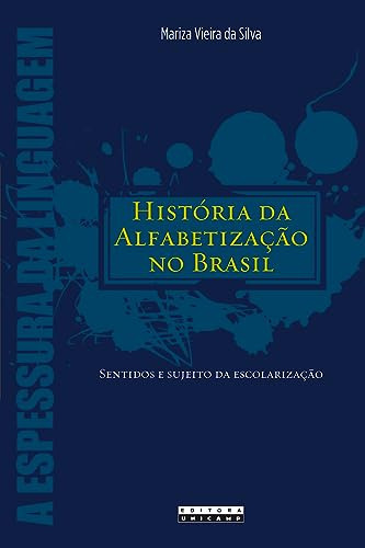 Libro História Da Alfabetizaço No Brasil Sentidos E Sujeito
