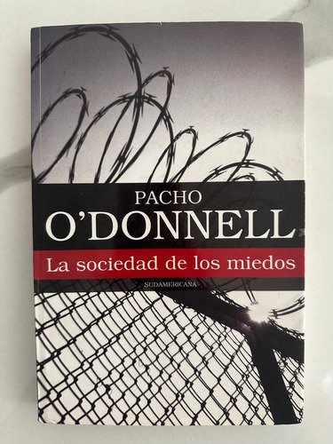 La Sociedad De Los Miedos De Pacho O'donnell