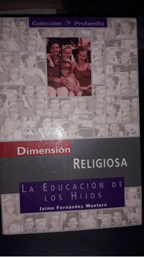 La Educación De Los Hijos (jaime Fernandez Montero)