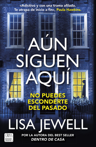 Aun Siguen Aquí. No Puedes Esconderte Del Pasado - Jewell