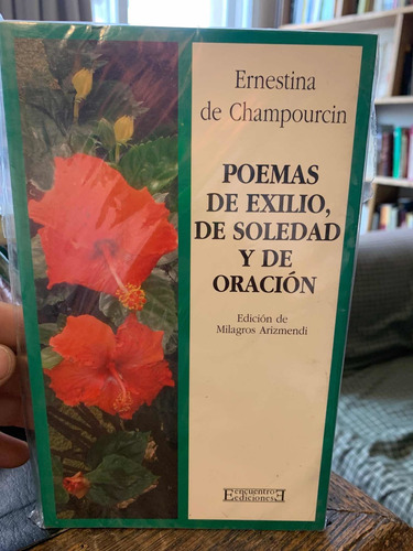 Poemas De Exilio, De Soledad Y De Oración.