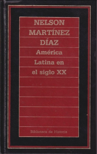 America Latina En El Siglo Xx Nelson Martinez 