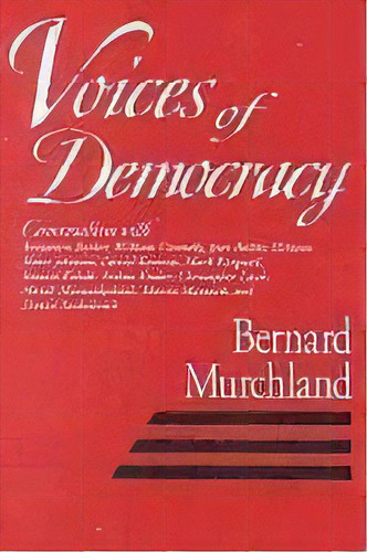 Voices Of Democracy, De Bernard Murchland. Editorial University Of Notre Dame Press, Tapa Dura En Inglés