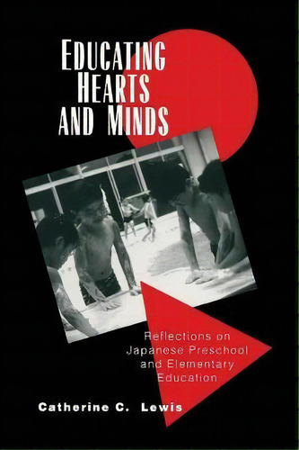Educating Hearts And Minds, De Catherine C. Lewis. Editorial Cambridge University Press, Tapa Blanda En Inglés