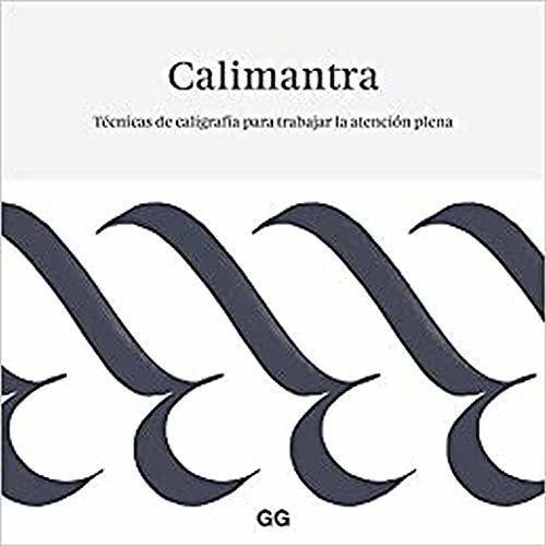 Calimantra - Tecnicas  De Caligrafia Para Trabajar La Atenci