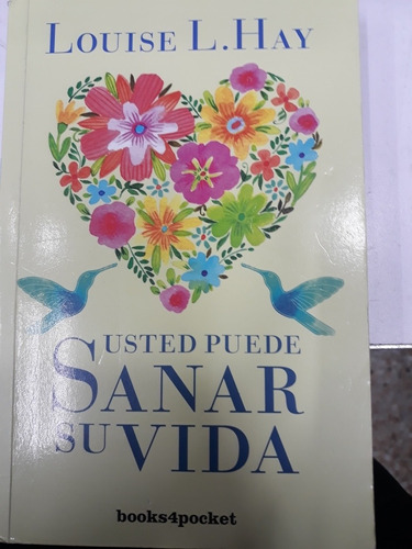 Usted Puede Sanar Su Vida 