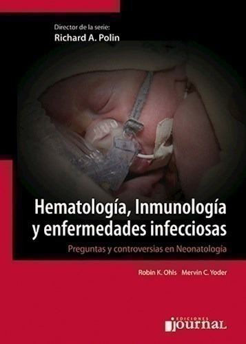 Hematología, Inmunología Y Enfermedades Infecciosas - Ohls,