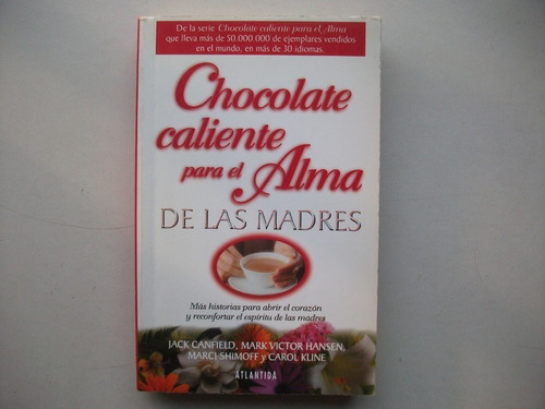 Chocolate Caliente Para El Alma De Las Madres - Canfield