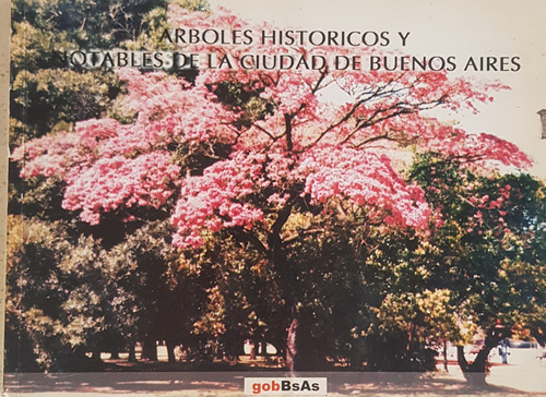 Arboles Historicos Y Notables De La Ciudad De Buenos Air A99