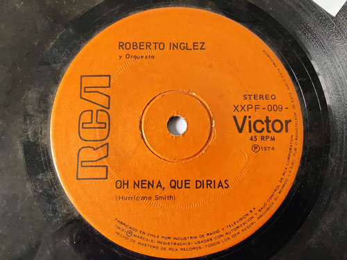 Vinilo Single De De Roberto Inglez  Oh Nena ( G64